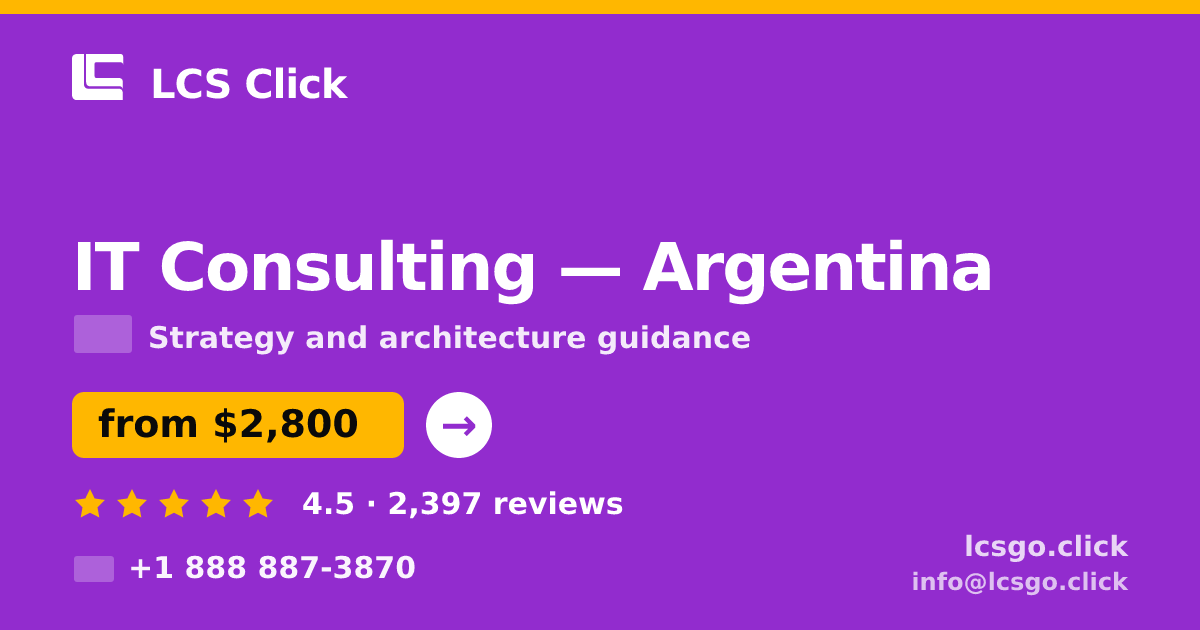 IT Consulting in Argentina — from $2,800, rated 4.5/5 by 2397 clients. LCS Click.