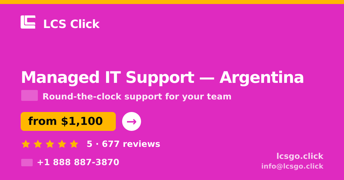 Managed IT Support in Argentina — from $1,100/mo, rated 5/5 by 677 clients. LCS Click.