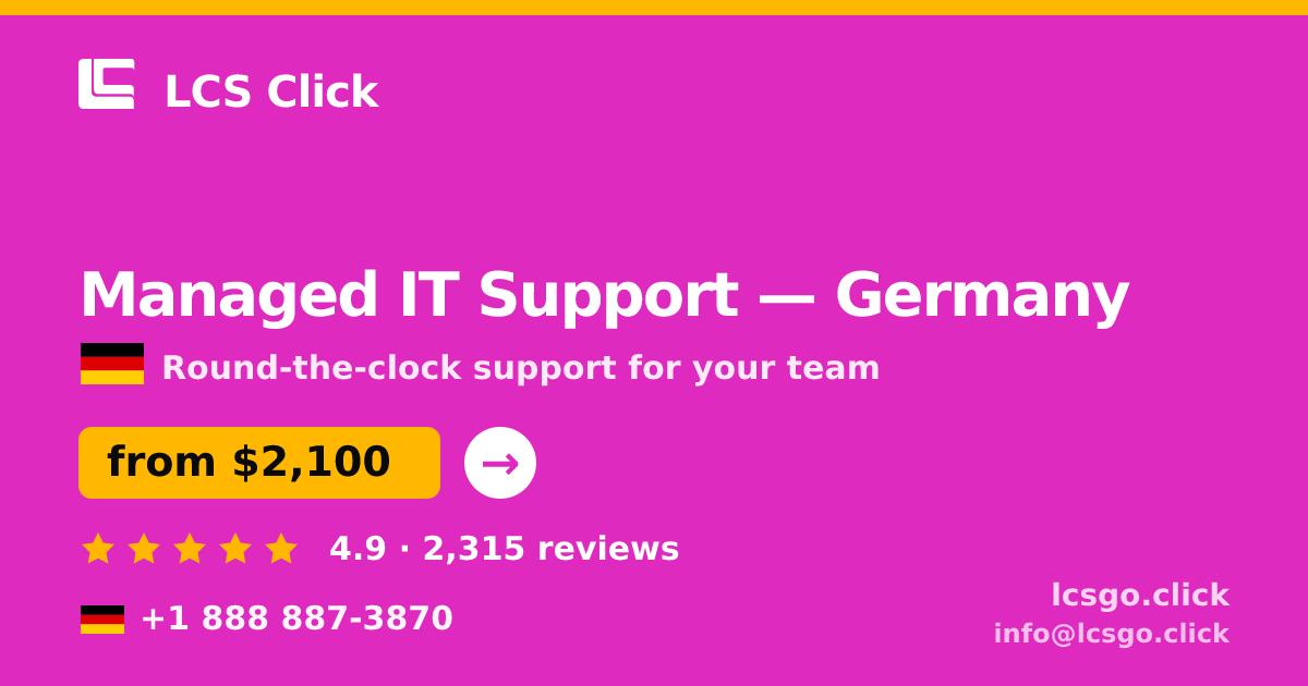 Managed IT Support in Munich — from $2,400/mo, rated 4.7/5 by 2034 clients. LCS Click.