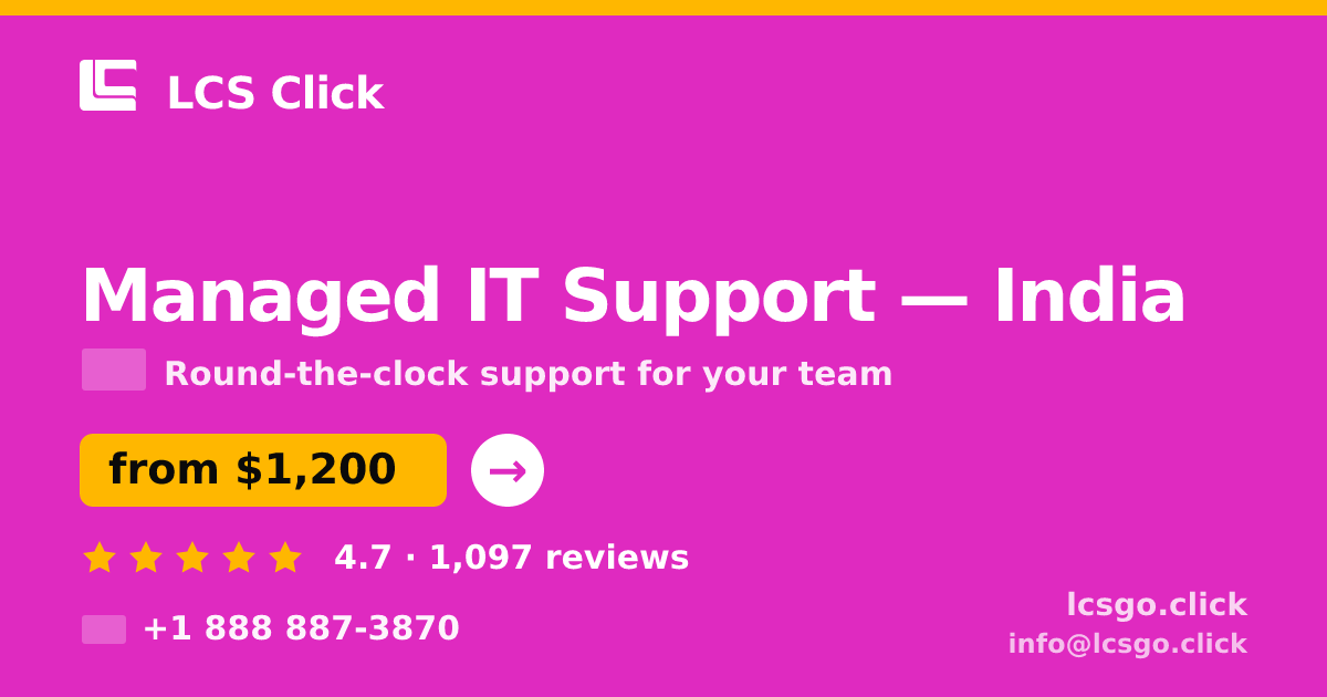 Managed IT Support in India — from $1,200/mo, rated 4.7/5 by 1097 clients. LCS Click.