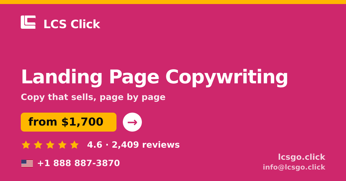 Landing Page Copywriting in the USA — from $1,700, rated 4.6/5 by 2409 clients. LCS Click.
