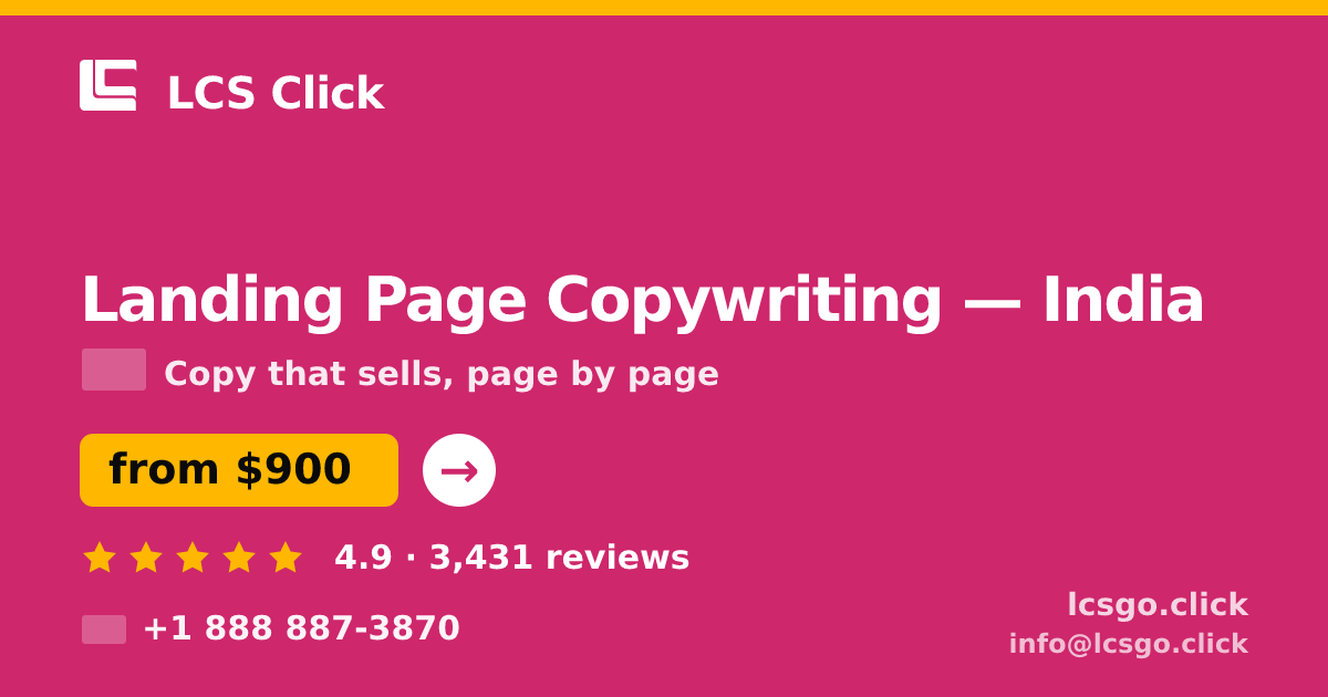 Landing Page Copywriting in India — from $900, rated 4.9/5 by 3431 clients. LCS Click.