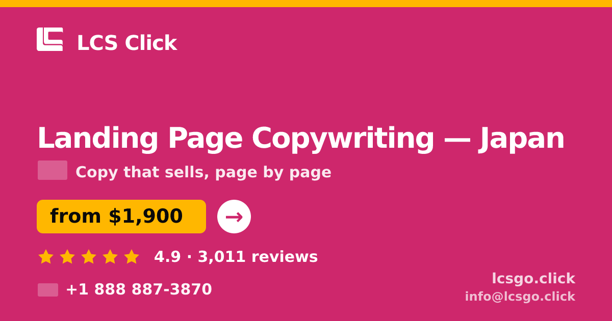 Landing Page Copywriting in Nagoya — from $2,000, rated 4.8/5 by 1303 clients. LCS Click.