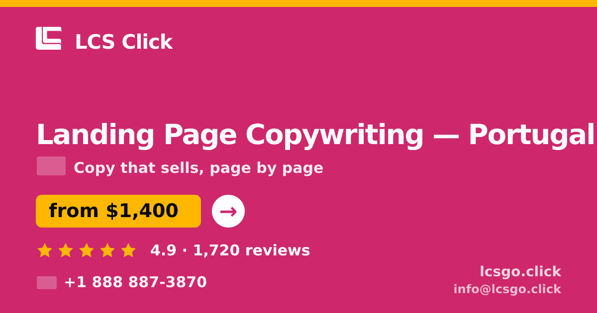 Landing Page Copywriting in Lisbon — from $1,200, rated 4.8/5 by 1290 clients. LCS Click.