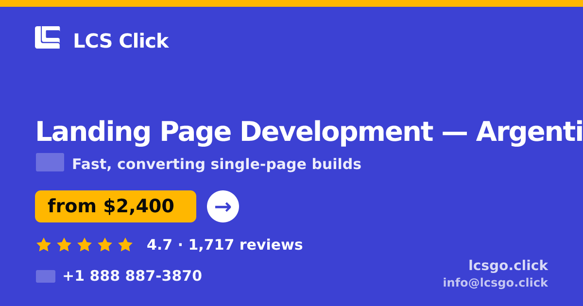 Landing Page Development in Argentina — from $2,400, rated 4.7/5 by 1717 clients. LCS Click.