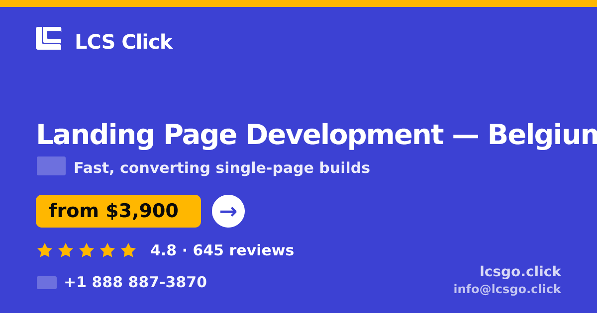 Landing Page Development in Belgium — from $3,900, rated 4.8/5 by 645 clients. LCS Click.