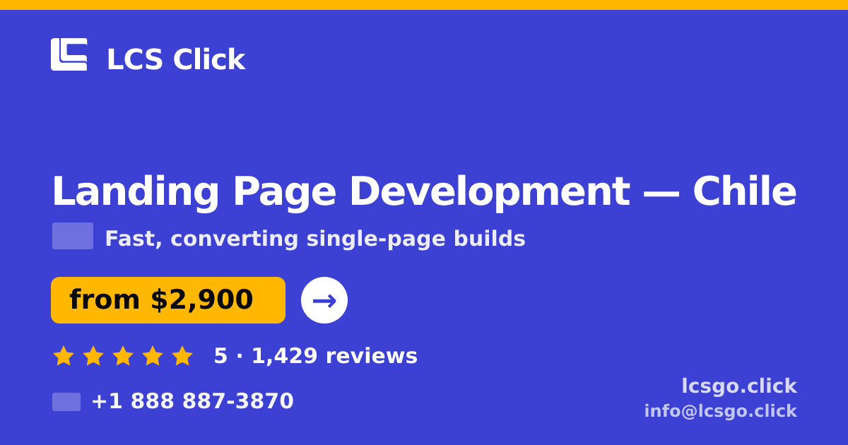Landing Page Development in Chile — from $2,900, rated 5/5 by 1429 clients. LCS Click.