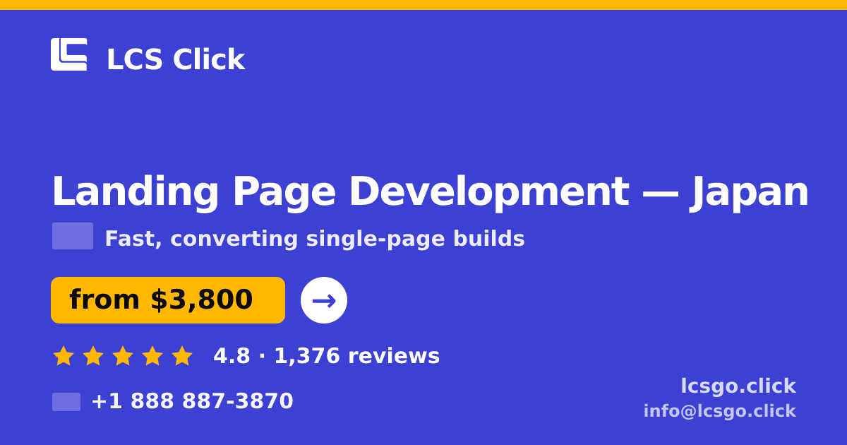 Landing Page Development in Japan — from $3,800, rated 4.8/5 by 1376 clients. LCS Click.