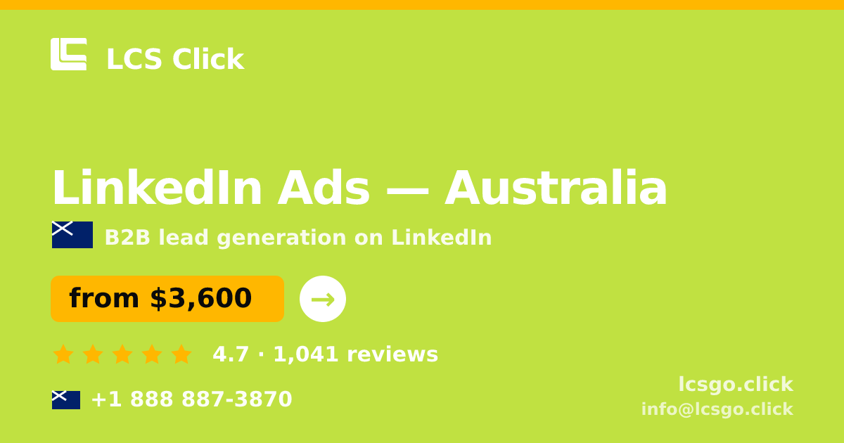 LinkedIn Ads in Australia — from $3,600/mo, rated 4.7/5 by 1041 clients. LCS Click.