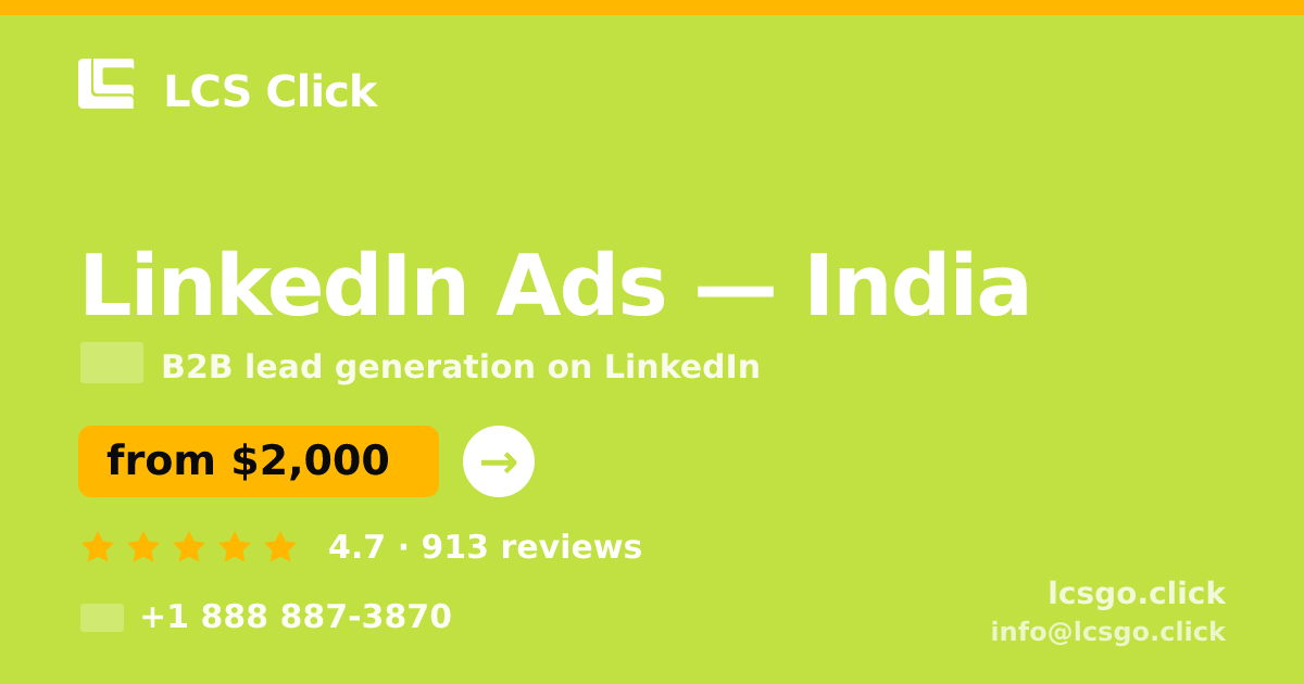 LinkedIn Ads in India — from $2,000/mo, rated 4.7/5 by 913 clients. LCS Click.