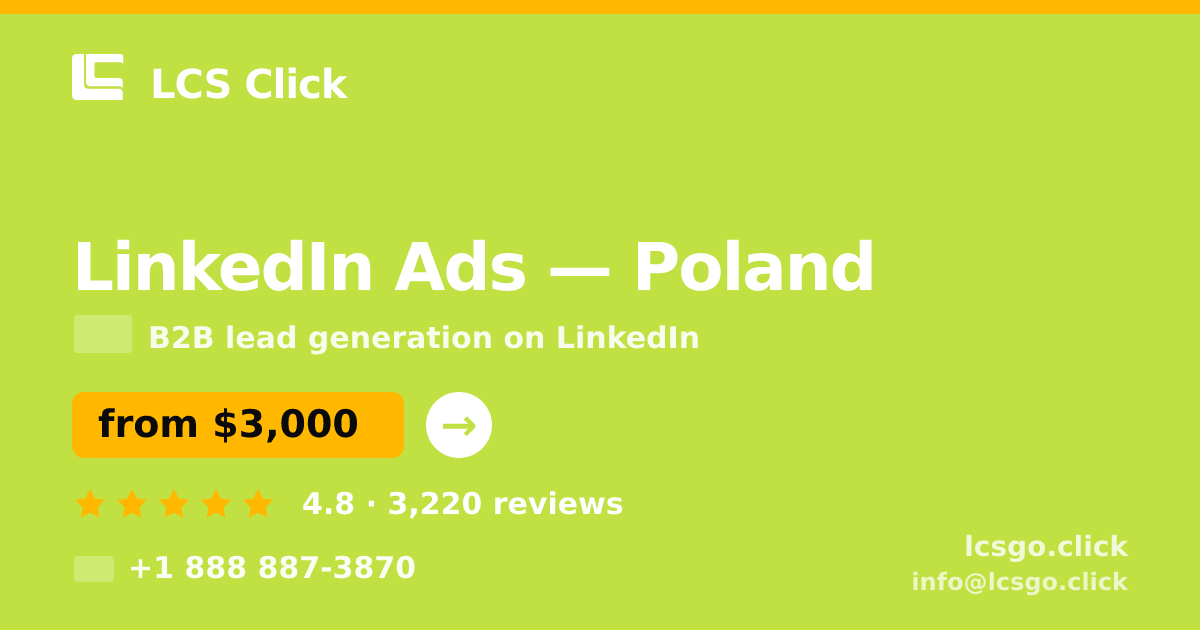 LinkedIn Ads in Poland — from $3,000/mo, rated 4.8/5 by 3220 clients. LCS Click.