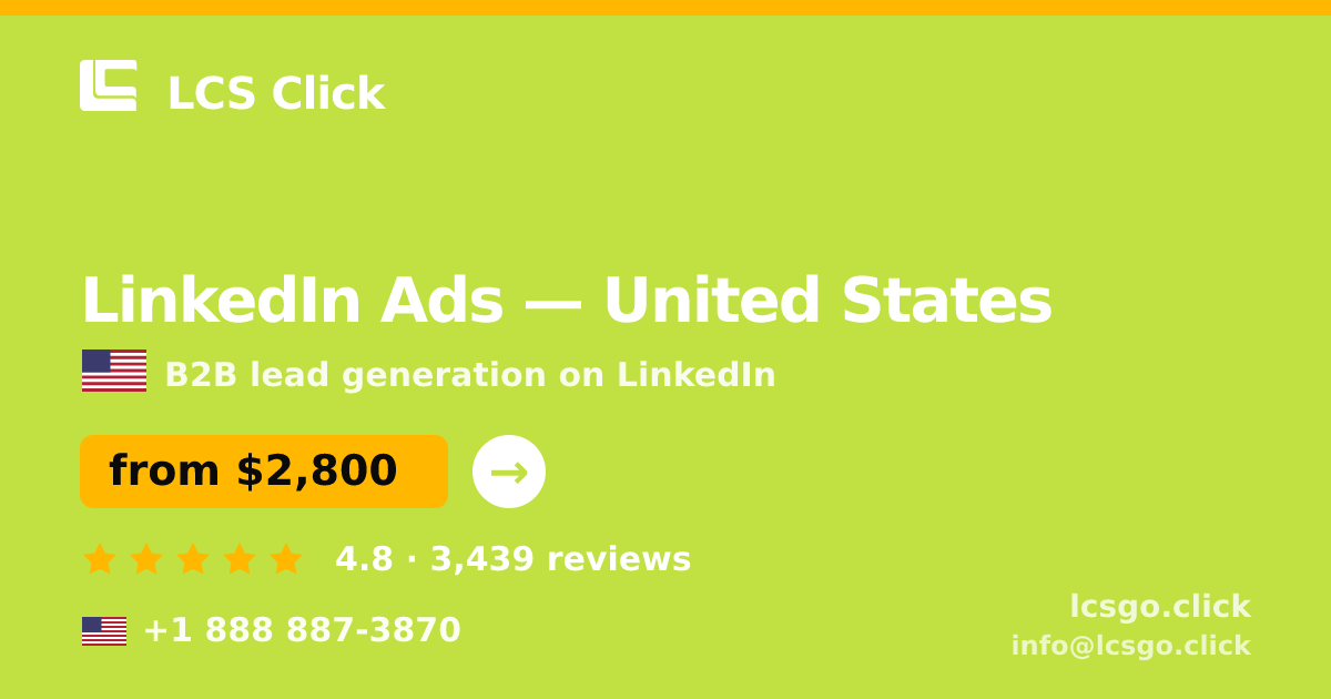 LinkedIn Ads in United States — from $2,800/mo, rated 4.8/5 by 3439 clients. LCS Click.