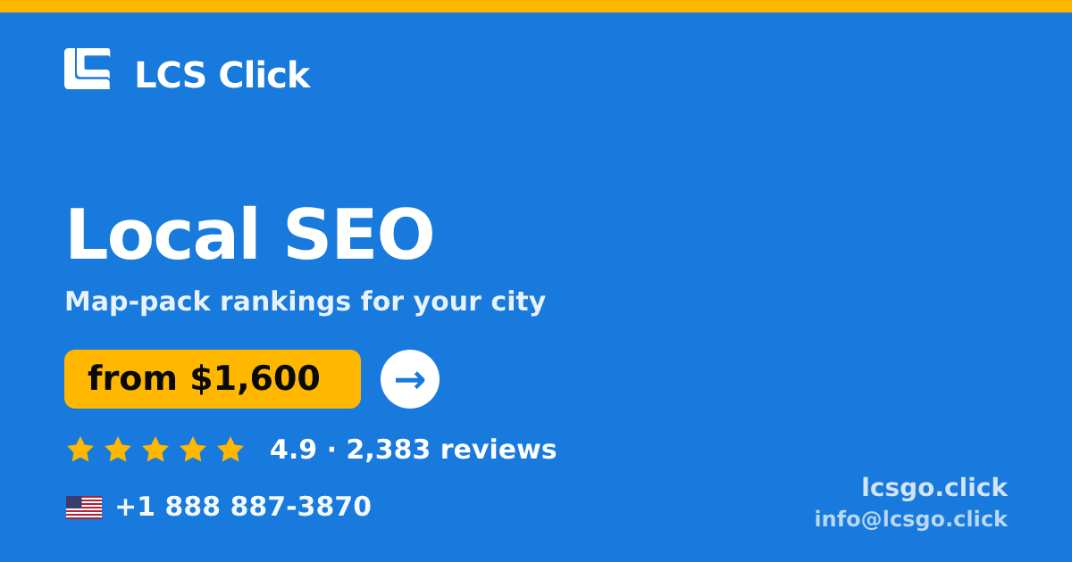 Local SEO in the USA — from $1,600/mo, rated 4.9/5 by 2383 clients. LCS Click.