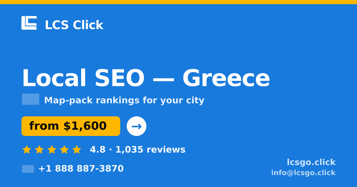 Local SEO in Greece — from $1,600/mo, rated 4.8/5 by 1035 clients. LCS Click.
