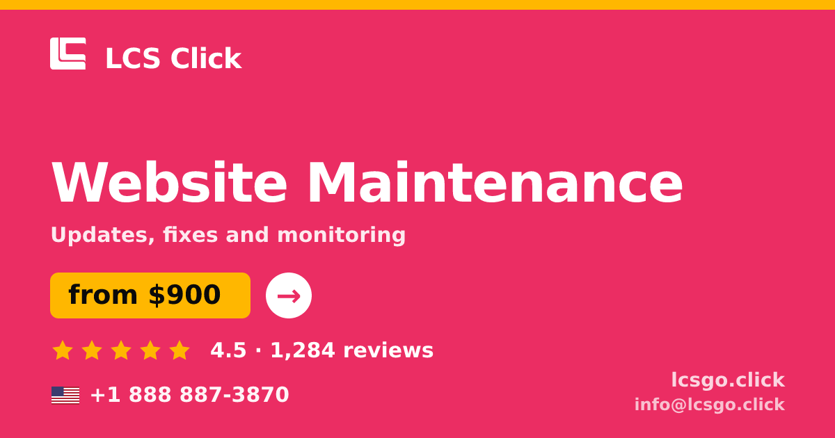 Website Maintenance in the USA — from $900/mo, rated 4.5/5 by 1284 clients. LCS Click.