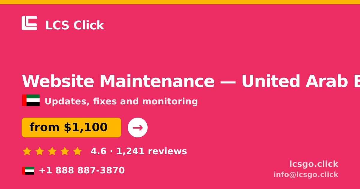 Website Maintenance in United Arab Emirates — from $1,100/mo, rated 4.6/5 by 1241 clients. LCS Click.