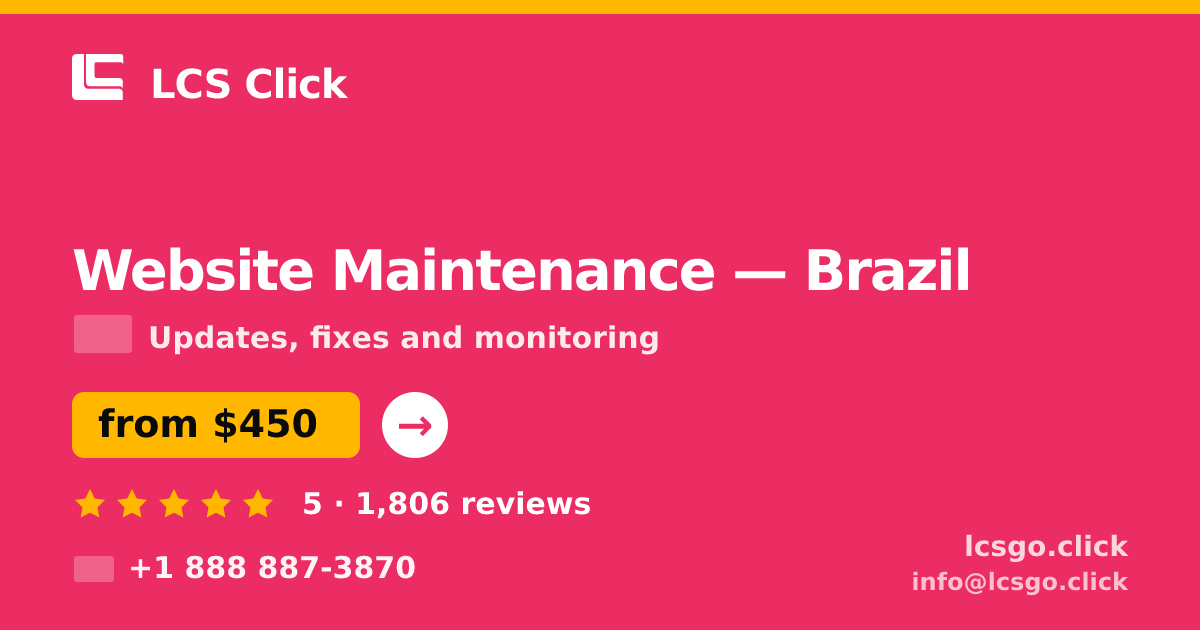 Website Maintenance in Brazil — from $450/mo, rated 5/5 by 1806 clients. LCS Click.