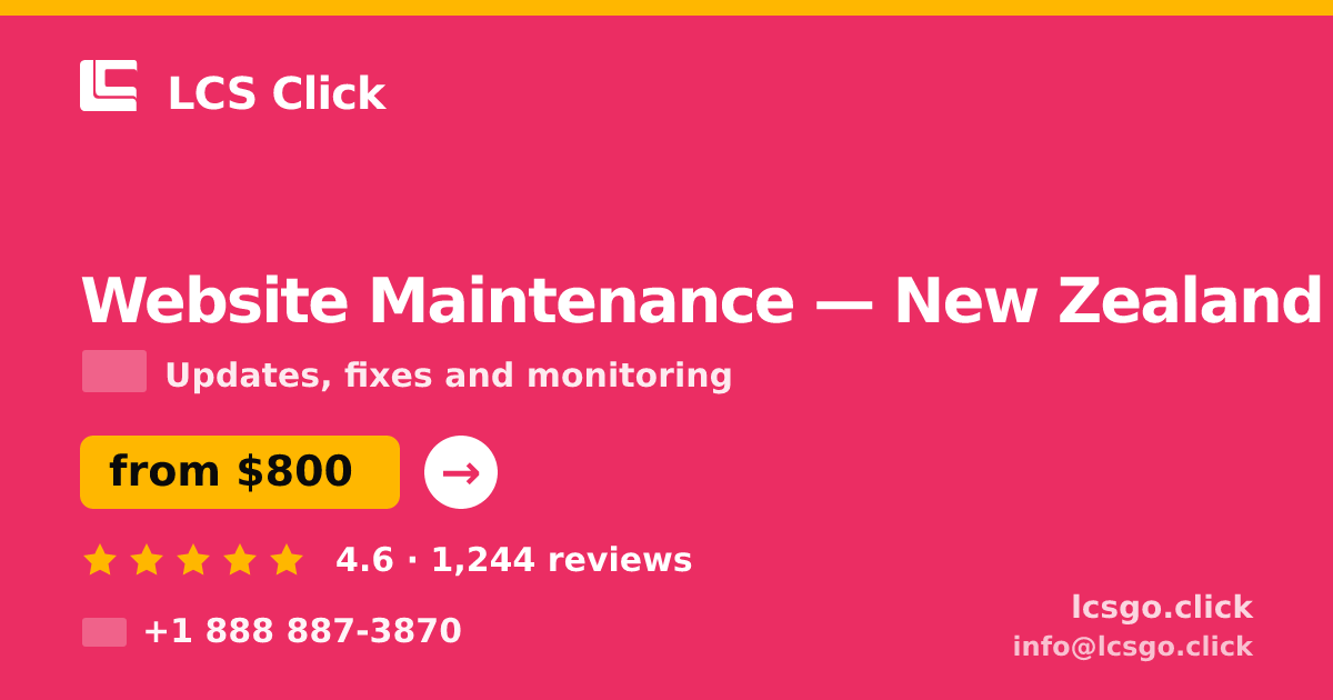 Website Maintenance in New Zealand — from $800/mo, rated 4.6/5 by 1244 clients. LCS Click.