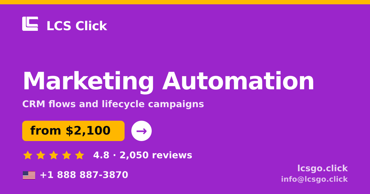 Marketing Automation in the USA — from $2,100/mo, rated 4.8/5 by 2050 clients. LCS Click.