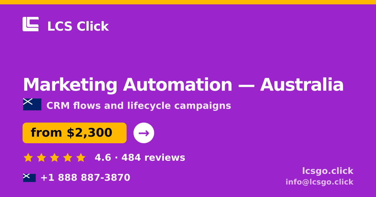 Marketing Automation in Australia — from $2,300/mo, rated 4.6/5 by 484 clients. LCS Click.