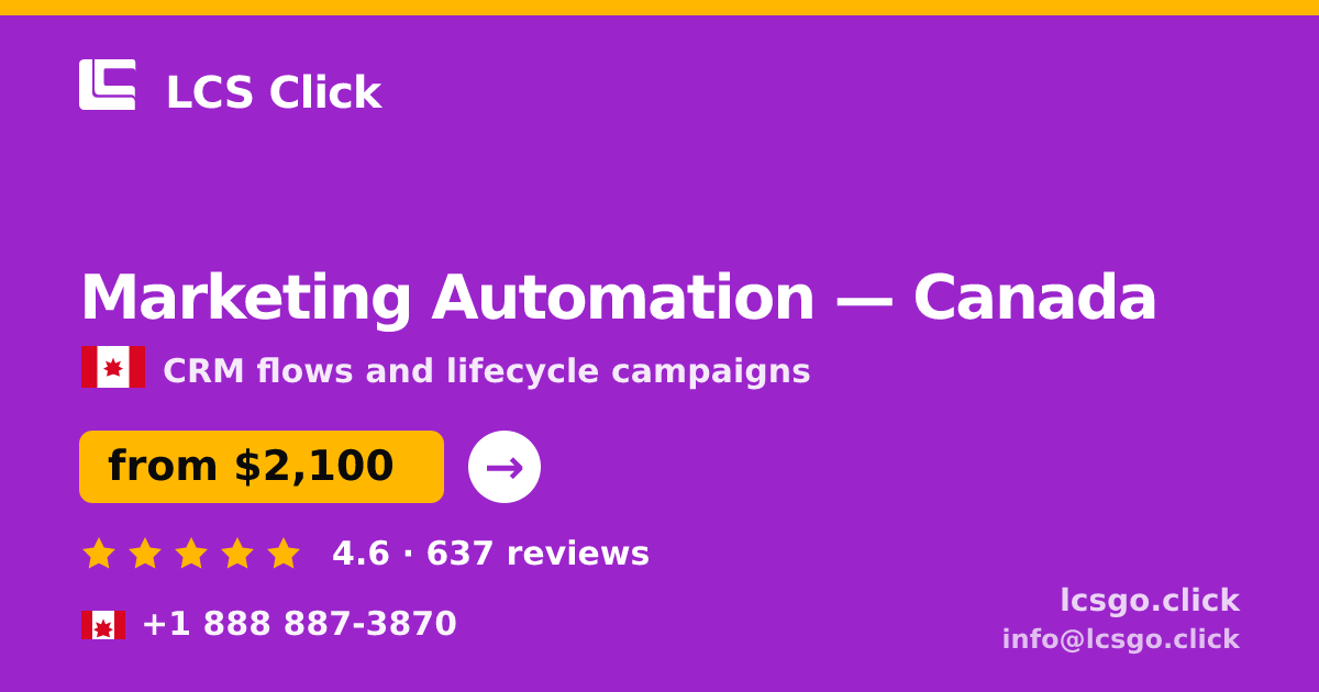 Marketing Automation in Canada — from $2,100/mo, rated 4.6/5 by 637 clients. LCS Click.
