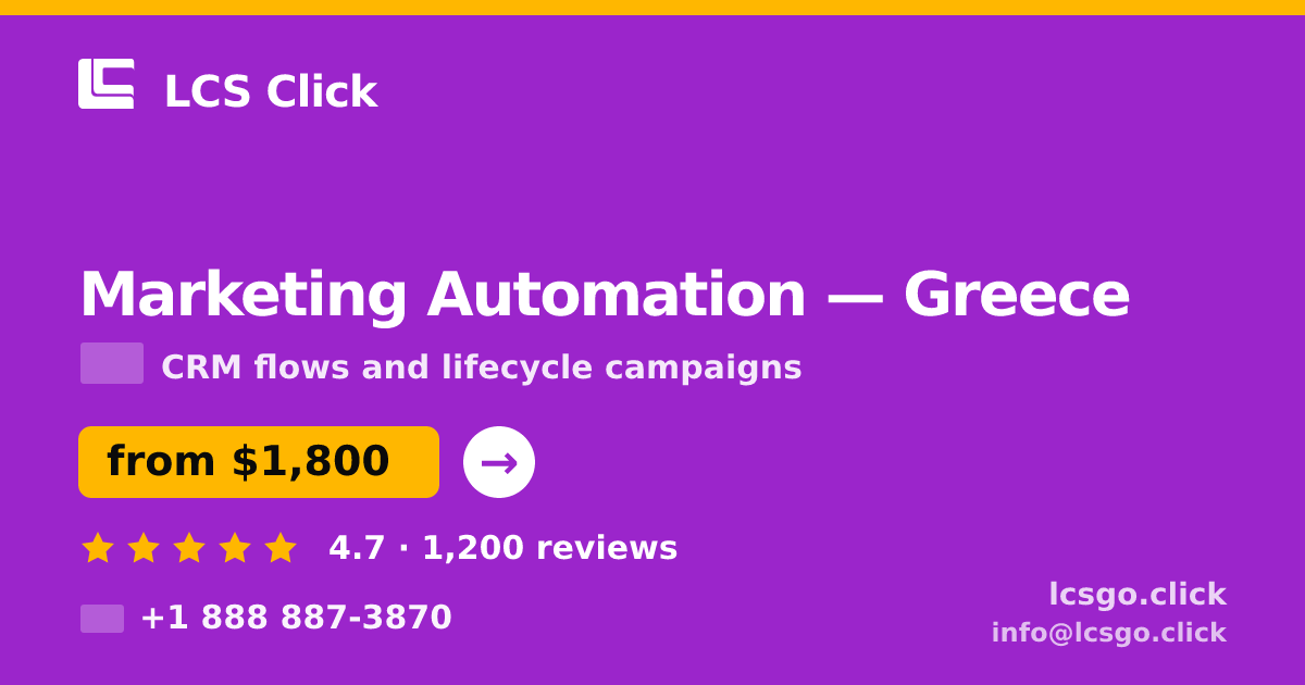 Marketing Automation in Greece — from $1,800/mo, rated 4.7/5 by 1200 clients. LCS Click.