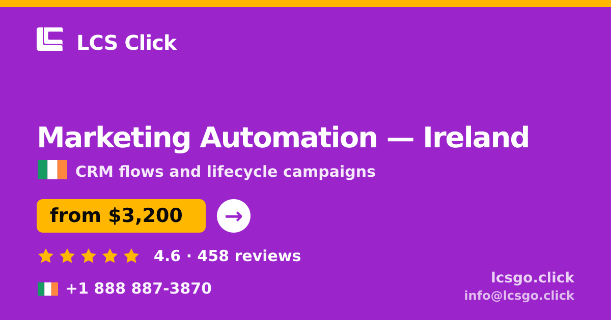 Marketing Automation in Dublin — from $2,800/mo, rated 4.9/5 by 659 clients. LCS Click.