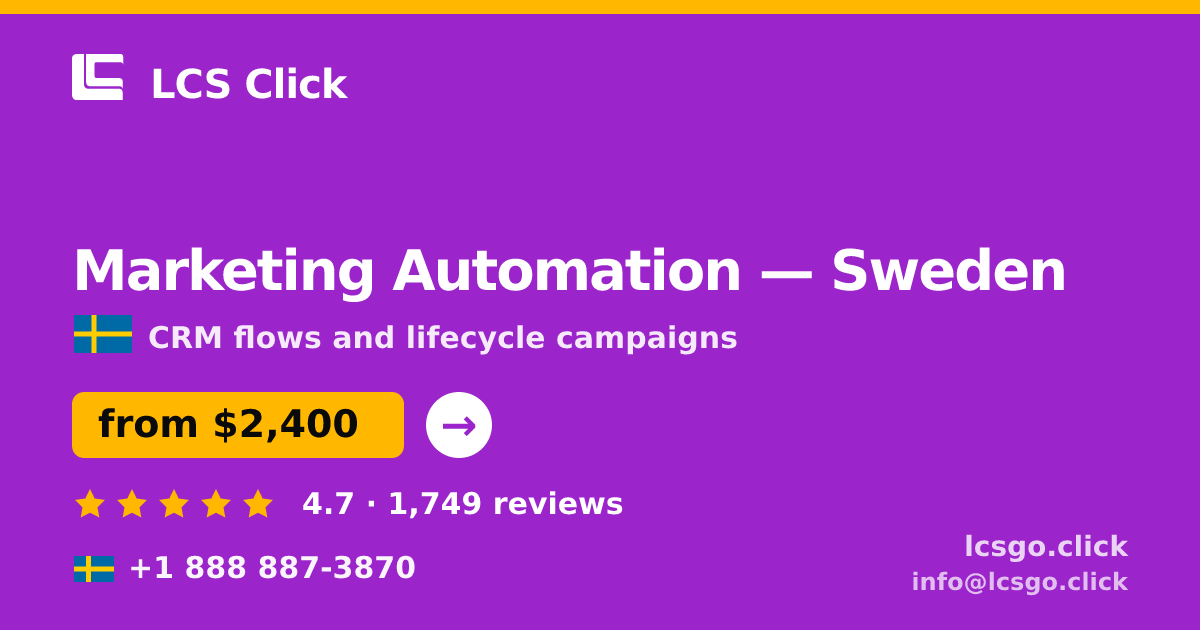 Marketing Automation in Sweden — from $2,400/mo, rated 4.7/5 by 1749 clients. LCS Click.