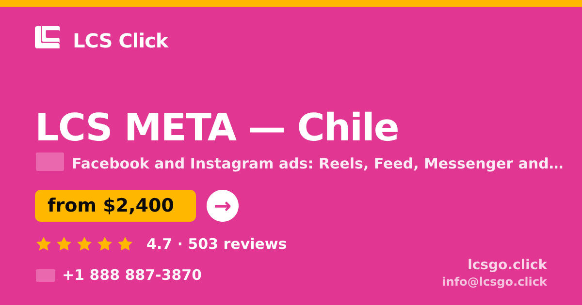 LCS META in Chile — from $2,400/mo, rated 4.7/5 by 503 clients. LCS Click.
