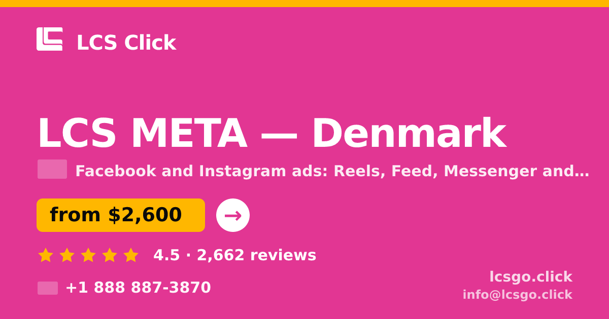 LCS META in Denmark — from $2,600/mo, rated 4.5/5 by 2662 clients. LCS Click.