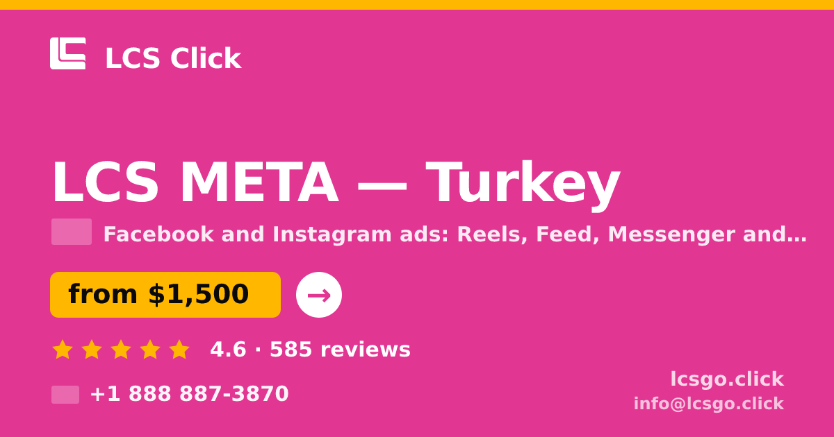 LCS META in Turkey — from $1,500/mo, rated 4.6/5 by 585 clients. LCS Click.