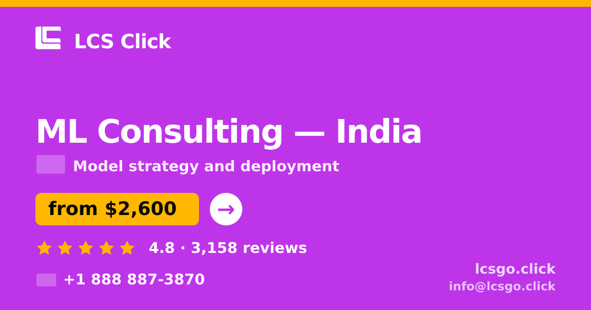 ML Consulting in Mumbai — from $1,700, rated 5/5 by 1022 clients. LCS Click.