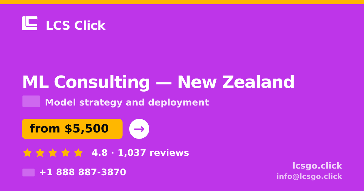 ML Consulting in New Zealand — from $5,500, rated 4.8/5 by 1037 clients. LCS Click.