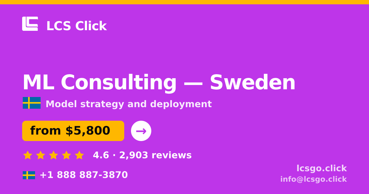 ML Consulting in Gothenburg — from $4,900, rated 4.8/5 by 2999 clients. LCS Click.