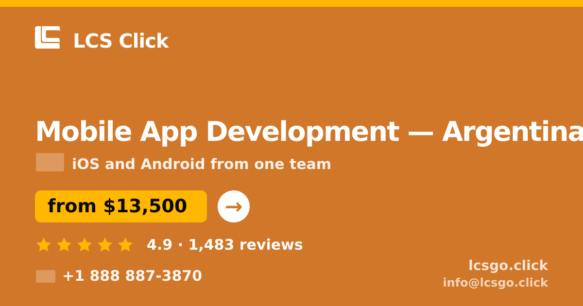 Mobile App Development in Argentina — from $13,500, rated 4.9/5 by 1483 clients. LCS Click.