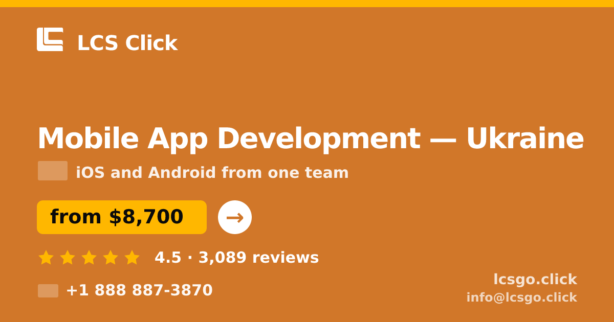 Mobile App Development in Ukraine — from $8,700, rated 4.5/5 by 3089 clients. LCS Click.