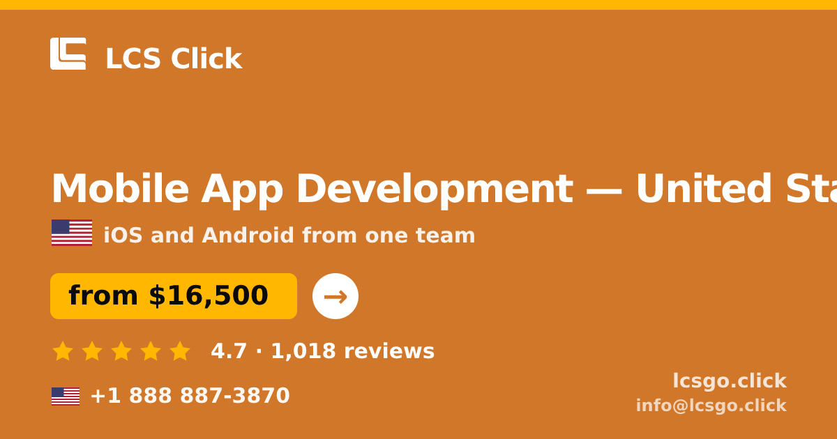 Mobile App Development in United States — from $16,500, rated 4.7/5 by 1018 clients. LCS Click.