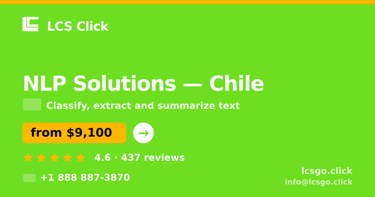 NLP Solutions in Chile — from $9,100, rated 4.6/5 by 437 clients. LCS Click.