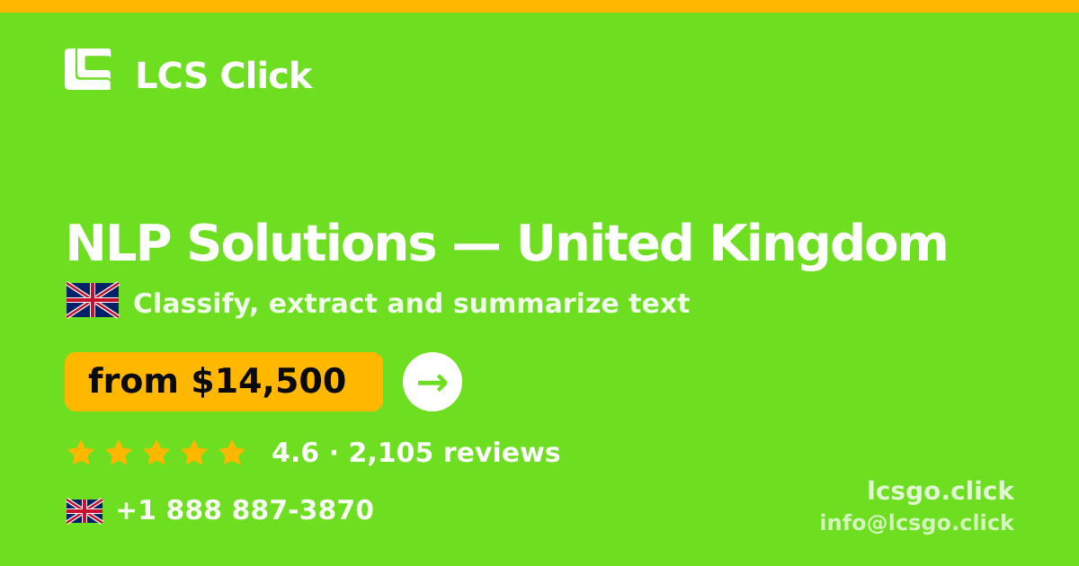 NLP Solutions in United Kingdom — from $14,500, rated 4.6/5 by 2105 clients. LCS Click.