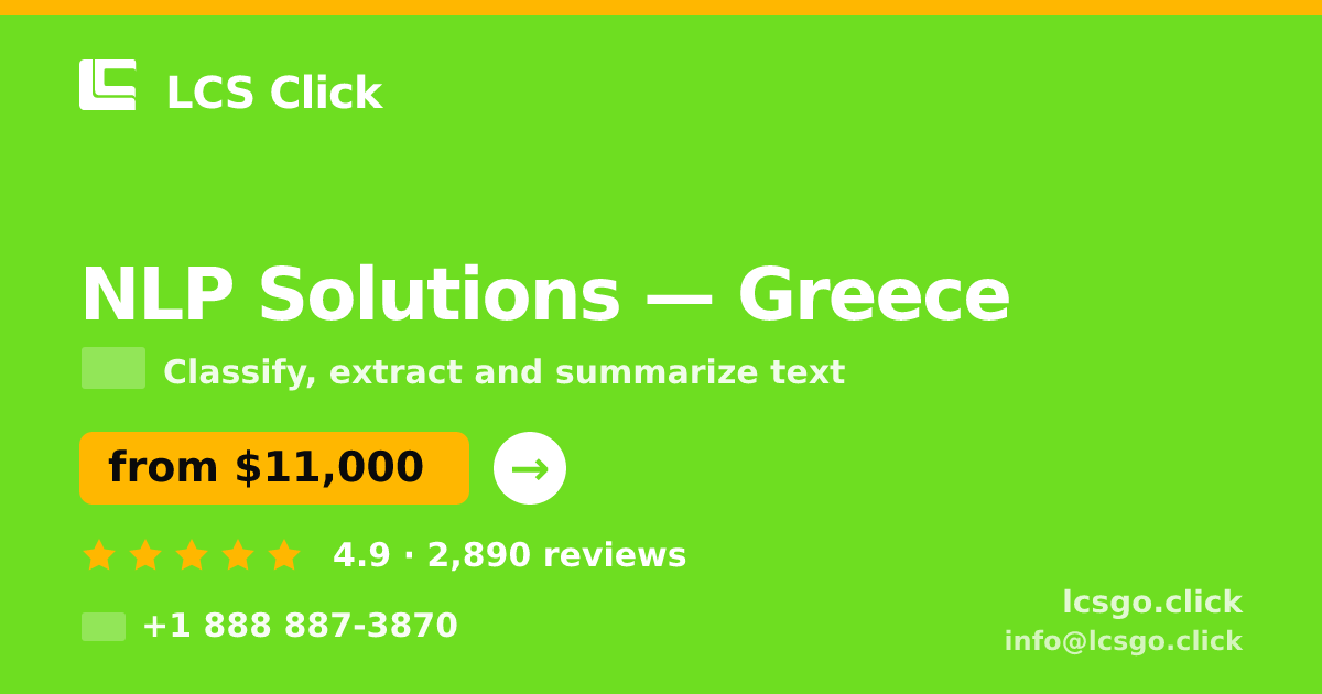 NLP Solutions in Greece — from $11,000, rated 4.9/5 by 2890 clients. LCS Click.