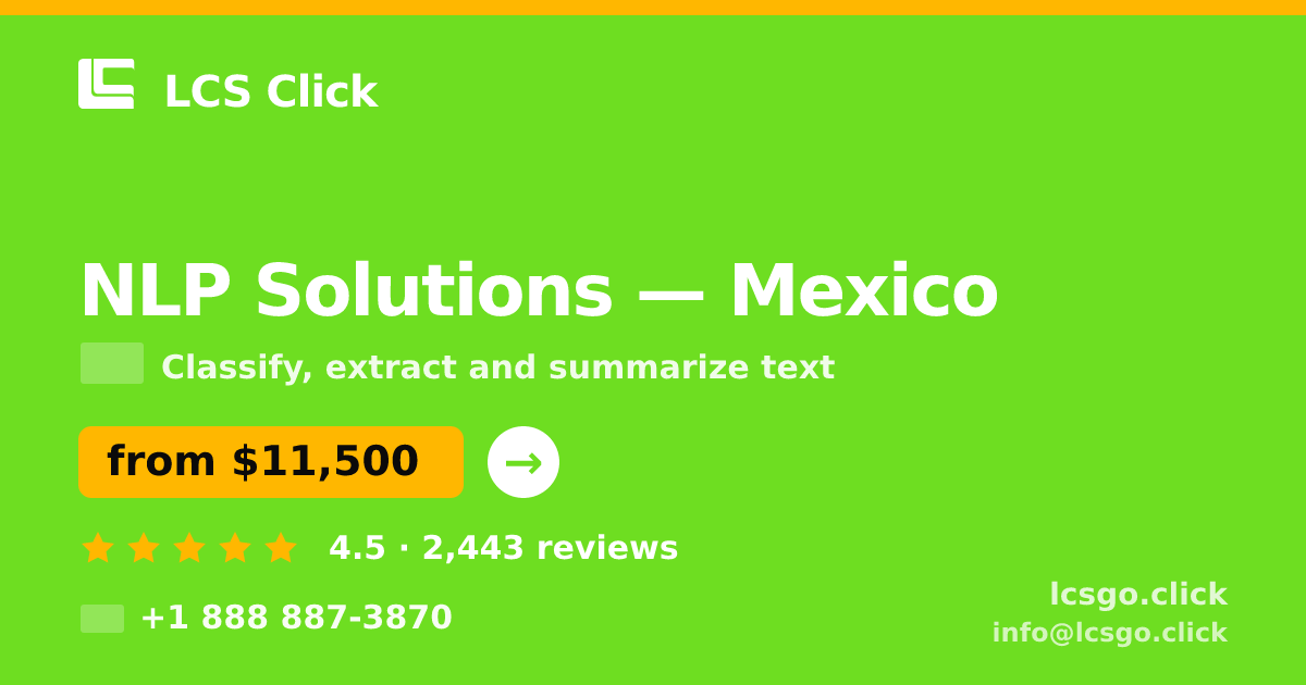 NLP Solutions in Mexico — from $11,500, rated 4.5/5 by 2443 clients. LCS Click.