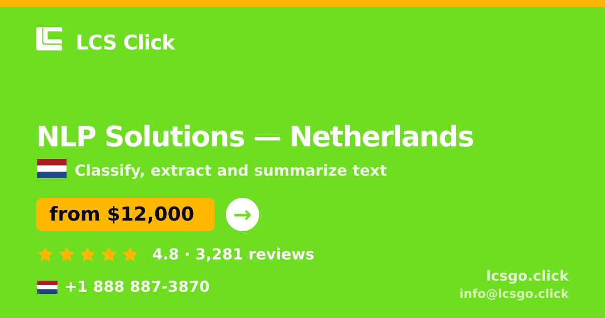 NLP Solutions in Netherlands — from $12,000, rated 4.8/5 by 3281 clients. LCS Click.