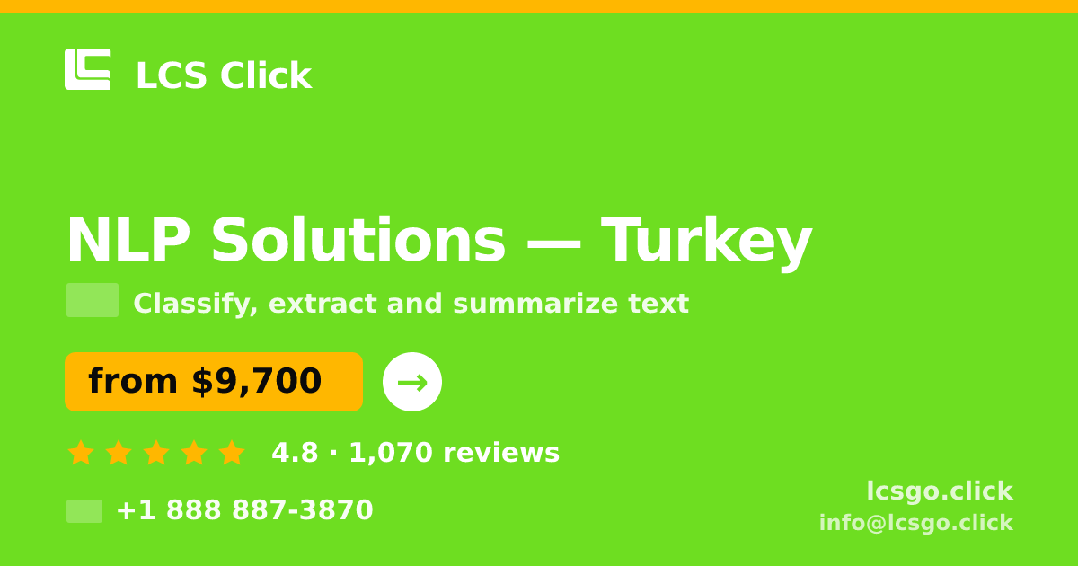 NLP Solutions in Turkey — from $9,700, rated 4.8/5 by 1070 clients. LCS Click.