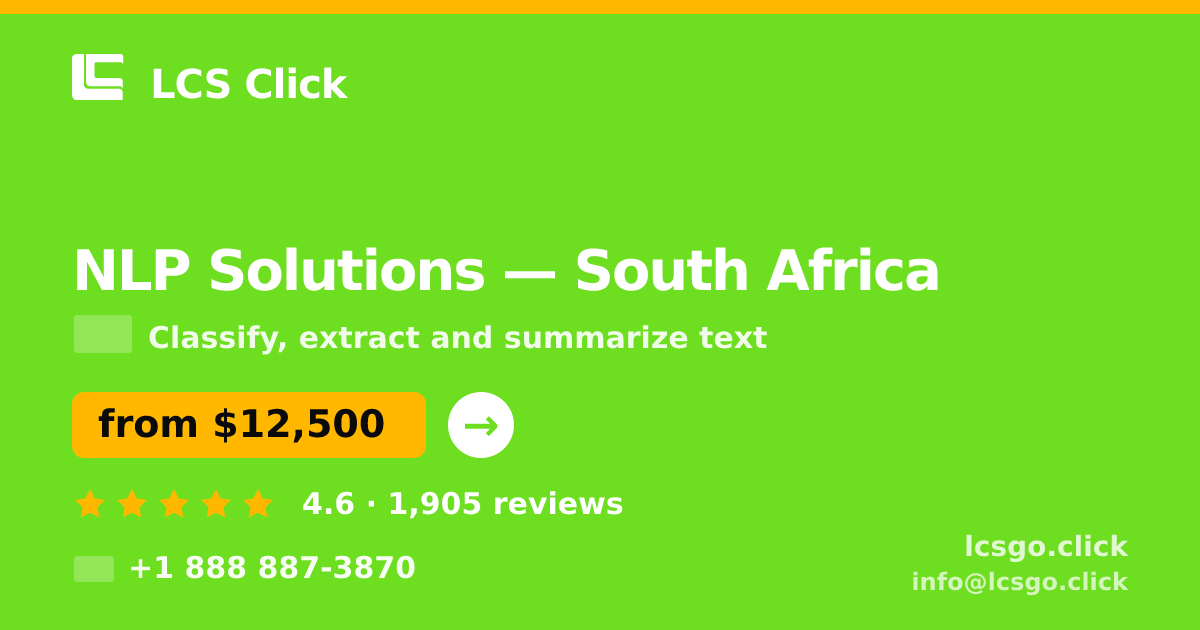 NLP Solutions in South Africa — from $12,500, rated 4.6/5 by 1905 clients. LCS Click.