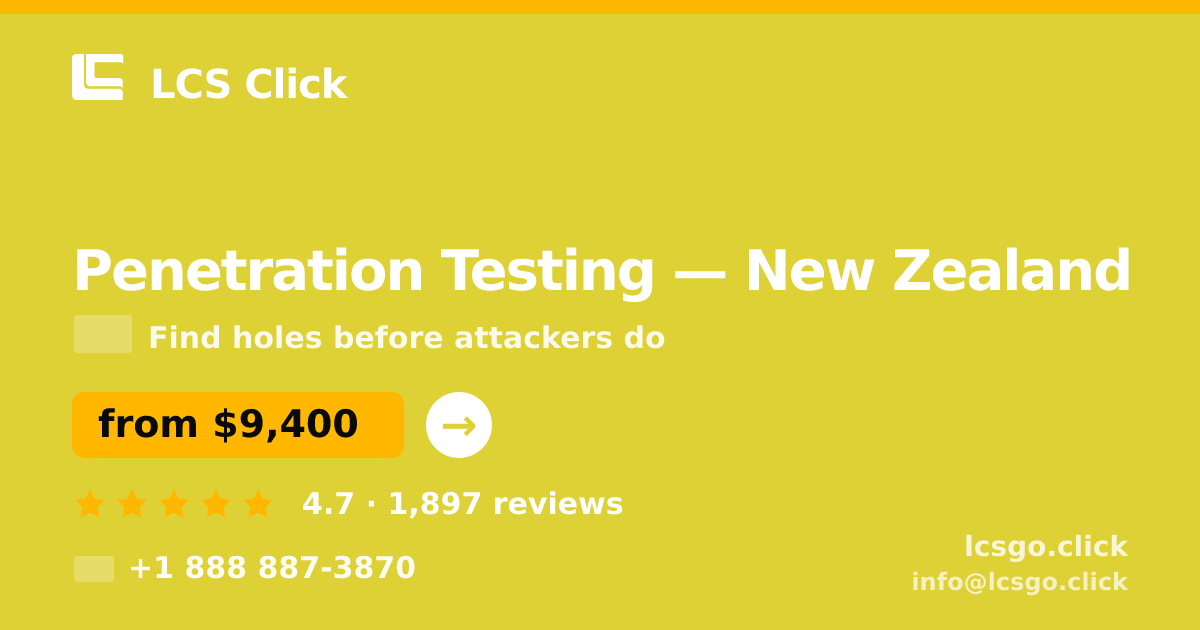 Penetration Testing in Auckland — from $9,900, rated 4.6/5 by 1489 clients. LCS Click.