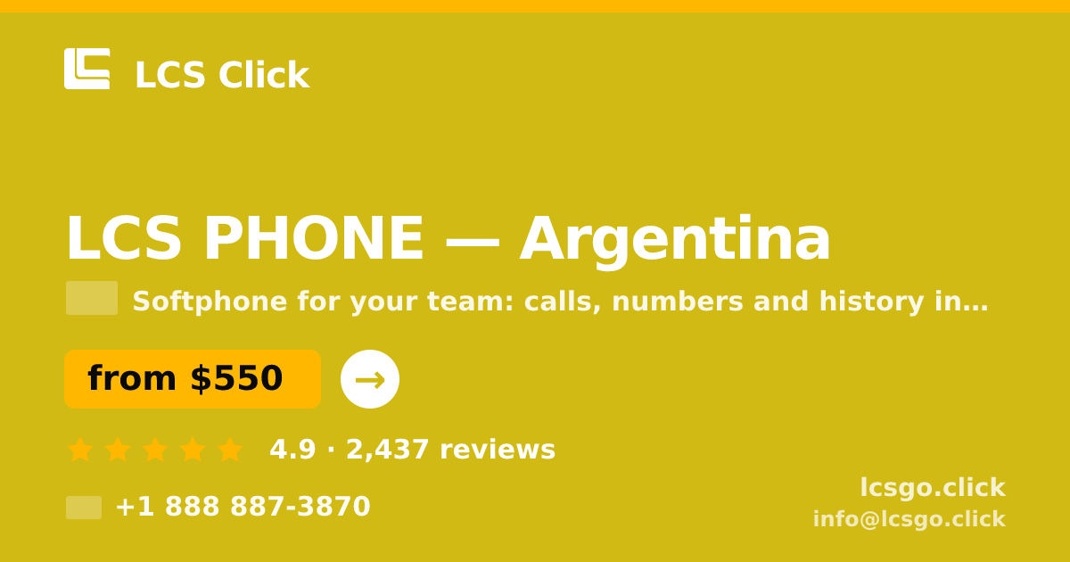 LCS PHONE in Argentina — from $550/mo, rated 4.9/5 by 2437 clients. LCS Click.
