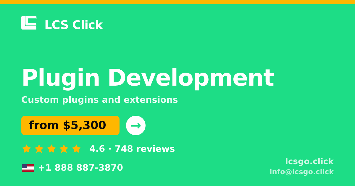 Plugin Development in the USA — from $5,300, rated 4.6/5 by 748 clients. LCS Click.