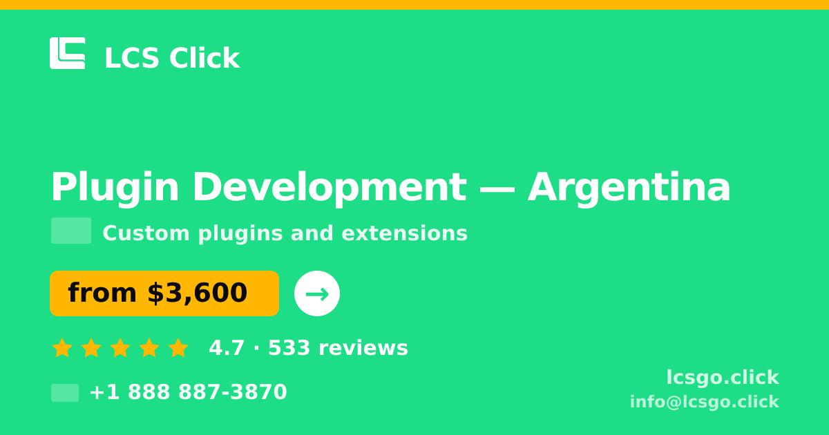 Plugin Development in Argentina — from $3,600, rated 4.7/5 by 533 clients. LCS Click.