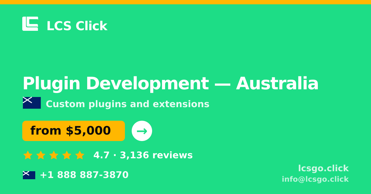 Plugin Development in Australia — from $5,000, rated 4.7/5 by 3136 clients. LCS Click.