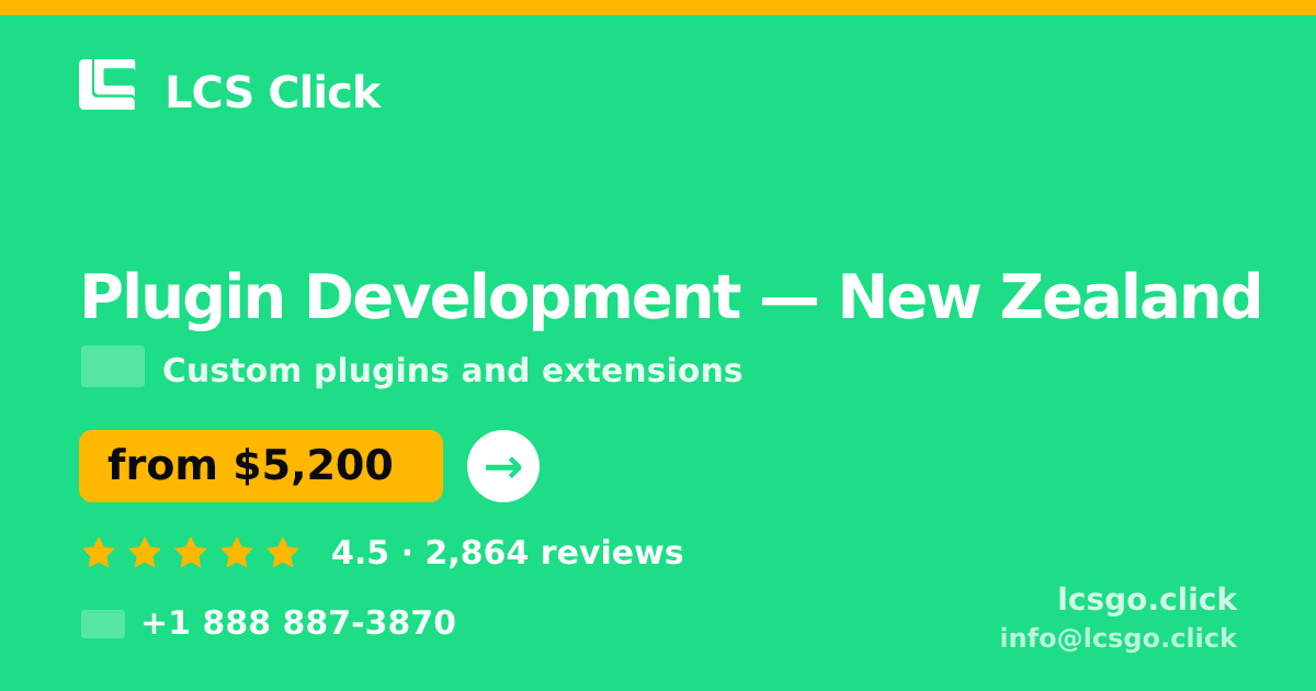 Plugin Development in New Zealand — from $5,200, rated 4.5/5 by 2864 clients. LCS Click.